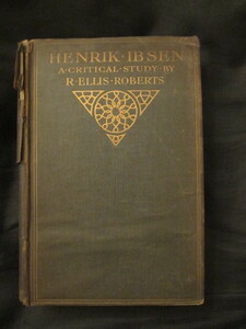 明治英学◆リチャード・ロバーツ／ヘンリック・イプセンの批判的研究◆明治４５英国版◆演劇劇作家人形の家文明開化英文古書