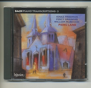 CD★バッハ・ピアノ・トランスクリプションズ 3 Friedman Grainger Murdoch ハイペリオン Bach Piano Transcriptions Hyperion Piers Lane