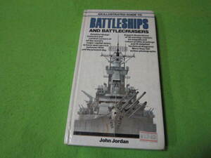 洋書/ミリタリー/戦艦　An Illustrated Guide to Battleships and Battlecruisers by John Jordan　世界の戦艦と巡洋戦艦