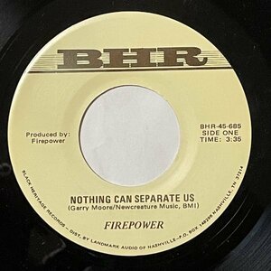 Firepower - Nothing Can Separate Us - BHR ■ modern soul gospel 45