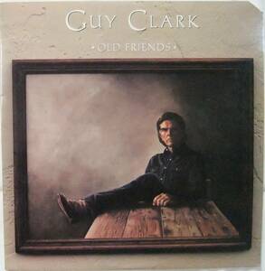 Guy Clark / Old Friends / '88 US Sugar Hill Records / feat. Emmylou Harris, Rosanne Cash