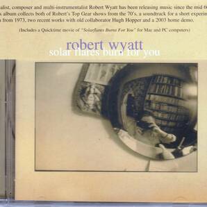 Robert Wyatt ロバート・ワイアット - Solar Flares Burn For You イメージ・ヴィデオ・クリップ収録エンハンスドCＤ