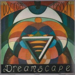 Doctor (Dr.) Brown (Featuring Huw Lloyd-Langton=Hawkwind) - Dreamscape ３曲収録EP CD