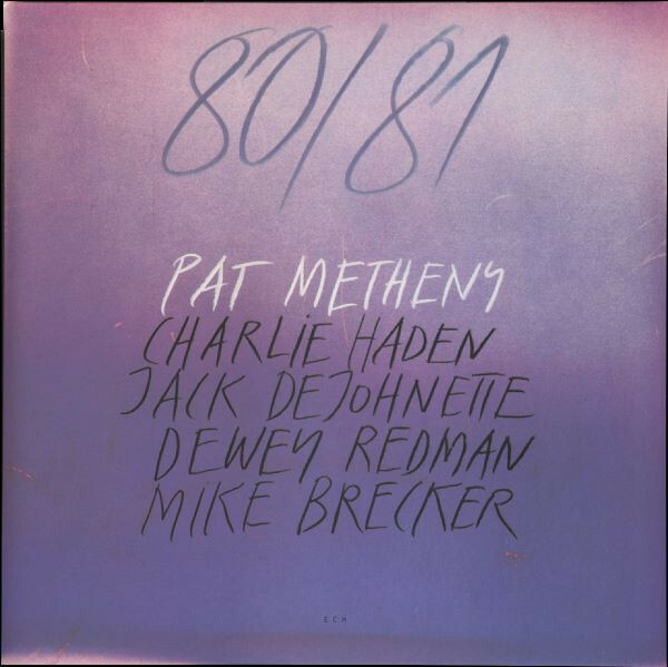 Pat Metheny/Charlie Haden/Jack DeJohnette/Dewey Redman/Mike Brecker - 80/81 再発二枚組Audiophile High Qualityアナログ・レコード