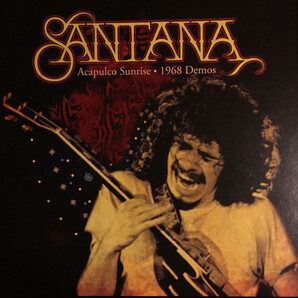 Santana サンタナ - Acapulco Sunrise: 1968 Demos 200枚限定再発アナログ・レコード
