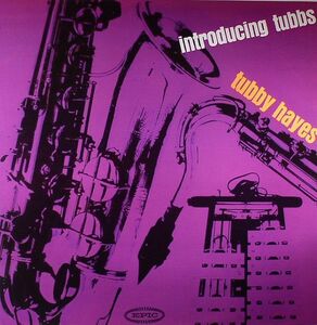 Tubby Hayes タビー・ヘイズ - Introducing Tubbs 限定再発アナログ・レコード