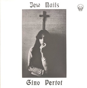 Gino Pertot - Jew Nails 600 sheets limitation li master repeated departure analogue * record 