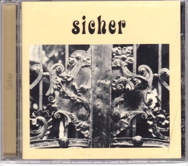 Sicher - Sicher デジタル・リマスター再発ＣＤ