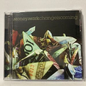 Money Mark / Change Is Coming