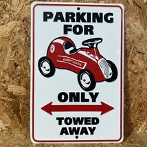 Radio Flyer ラジオ フライヤー プレート TIN SIGN 看板 バイク 自転車 PARKING FOR ONLY TOWED AWAY_画像1