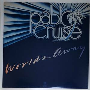良盤屋◆LP◆パブロ・クルーズ/ワールズ・アウェイ　 Pablo Cruise/Worlds Away/1979 ◆Pop Rock◆P-4387