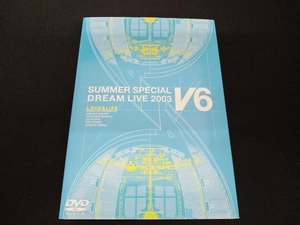 (V6) DVD LOVE&LIFE~V6 SUMMER SPECIAL DREAM LIVE 2003 VVProgram~(初回生産限定版)