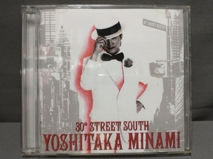 南佳孝 CD 30th STREET SOUTH ~ YOSHITAKA MINAMI BEST