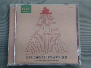 (オムニバス) CD kickin presents Pride 70's Groove DJ's Choice 1972-1974