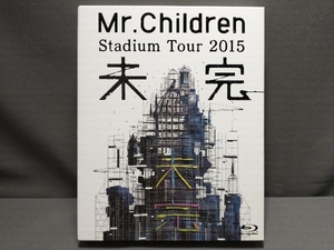 Mr.Children Stadium Tour 2015 未完(Blu-ray Disc)