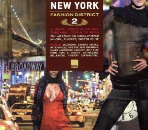 【輸入盤】Ｎｅｗ　Ｙｏｒｋ　Ｆａｓｈｉｏｎ　Ｄｉｓｔｒｉｃｔ，　Ｖｏｌ．　２／（オムニバス）