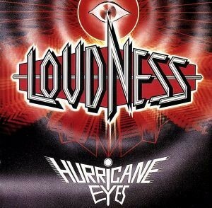 ＨＵＲＲＩＣＡＮＥ　ＥＹＥＳ／ＬＯＵＤＮＥＳＳ