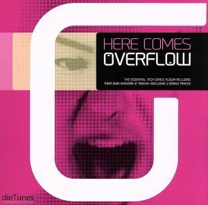 Ｈｅｒｅ　ｃｏｍｅｓ　Ｏｖｅｒｆｌｏｗ／ＯＶＥＲＦＬＯＷ