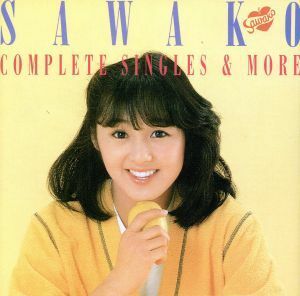 北原佐和子　コンプリート・シングルズ＆モア／北原佐和子