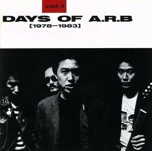 ＤＡＹＳ　ＯＦ　Ａ．Ｒ．Ｂ　Ｖｏｌ．１（１９７８－１９８３）／ＡＲＢ