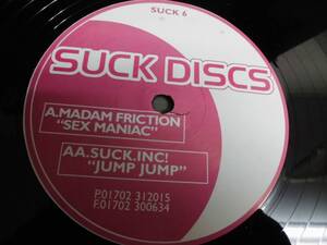 MADAM FRICTION/SEX MANIAC/SUCK.INC!/JUMP JUMP/1562