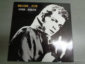 BRIAN ICE/OVER AGAIN/4628