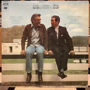 【US盤Org.2Eye片溝】Carl Smith Carl Smith Sings A Tribute To Roy Acuff (1969) Columbia CS 9870