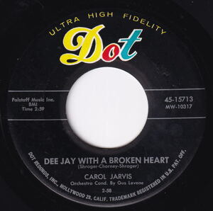 Carol Jarvis - Dee Jay With A Broken Heart / Wayfarers Chapel The Dell-Vikings Girl Pop