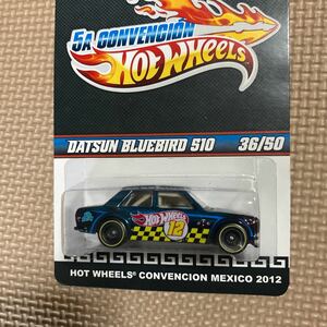 DATSUN BLUEBIRD 510 Hot Wheels Mexico 5th Convention 2012 Limited to Only 50メキシコ　コンベンション限定50台ブルーバード日産36/50