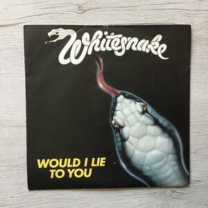 WHITESNAKE WOULD I LIE TO YOU UK盤