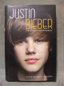 洋書★Justin Bieber（ジャスティン・ビーバー）: The Unauthorized Biography