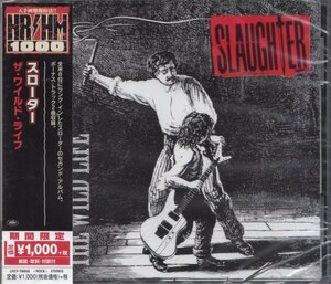 即決68【スローター / ザ・ワイルド・ライフ　SLAUGHTER】入手困難盤復活！《生産限定盤》