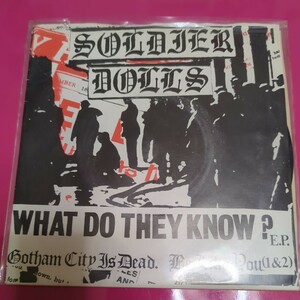 SOLDER DOLLS／WHAT DO THEY KNOW?／1983 ＵＫＰＵＮＫ／ＥＰ