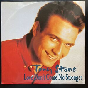 12inch TONY STONE / LOVE DON'T COME NO STRONGER