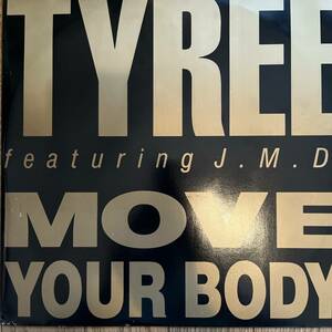 UK盤　12“ TYREE featuring J.M.D. / MOVE YOUR BODY 655470 6