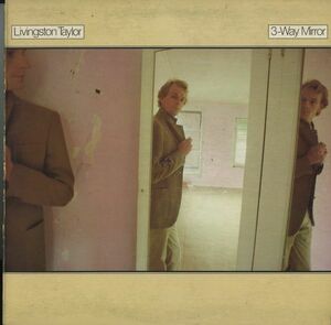 USオリジLP！橙ラベル Livingston Taylor /3-Way Mirror 78年【Epic JE 35540】 Lee Ritenour Nick Decaro Maria Muldaur AOR Light Mellow