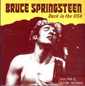 国内盤2枚組LP！Bruce Springsteen / Back In The U.S.A. / Live Vol 2, 21-7-1984 Montreol ブルース・スプリングスティーン ロック
