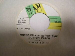 ●60'S SOUL45●SIMMS TWINS / YOU'RE PICKIN' IN THE RIGHT COTTON PATCH