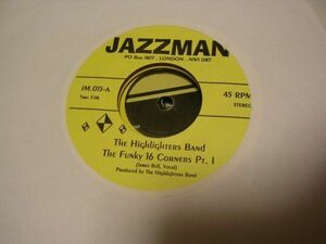 ●SOUL FUNK45●The Highlighters Band/The Funky 16 CornersJAZZMAN