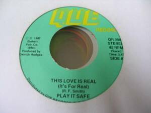 ●SOUL45●PLAY IT SAFE/THIS LOVE IS REAL