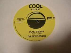 ●SOUL FUNK45●The Monticellos/Plaid Stampsllos