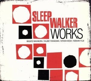 Ｗｏｒｋｓ／ＳＬＥＥＰ　ＷＡＬＫＥＲ