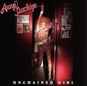 ＵＮＣＨＡＩＮＥＤ　ＧＩＲＬ（ＤＶＤ付）／土屋アンナ