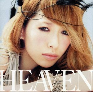 ＨＥＡＶＥＮ／加藤ミリヤ