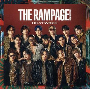 ＨＥＡＴＷＡＶＥ（ＤＶＤ付）／ＴＨＥ　ＲＡＭＰＡＧＥ　ｆｒｏｍ　ＥＸＩＬＥ　ＴＲＩＢＥ