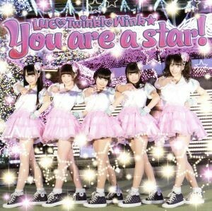 Ｙｏｕ　ａｒｅ　ａ　ｓｔａｒ！／Ｌｕｃｅ　Ｔｗｉｎｋｌｅ　Ｗｉｎｋ☆