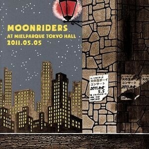 ｍｏｏｎｒｉｄｅｒｓ　ＬＩＶＥ　ａｔ　ＭＩＥＬＰＡＲＱＵＥ　ＴＯＫＹＯ　ＨＡＬＬ　２０１１．０５．０５“火の玉ボーイコンサート”／