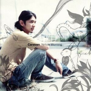 Ｙｅｌｌｏｗ　Ｍｏｒｎｉｎｇ（ＤＶＤ付）／Ｃａｒａｖａｎ