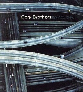 【輸入盤】Ｗｈｏ　Ｙｏｕ　Ａｒｅ　（Ｄｉｇ）／ＣａｒｙＢｒｏｔｈｅｒｓ