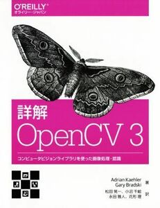  details .OpenCV3 computer Vision Library . used image processing * awareness |Adrian Kaehler( author ),Gary Bradsk